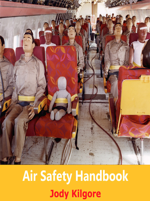 Title details for Air Safety Handbook by Jody Kilgore - Available